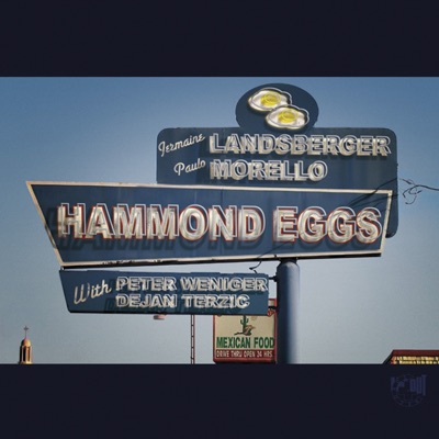 Hammond Eggs (with Peter Weniger & Dejan Terzic)