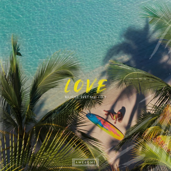 Love (feat. J.O.Y) - Single