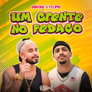 Um Crente no Pedaço (feat. Love Funk)