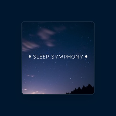 Listen to Sleep Symphony, watch music videos, read bio, see tour dates & more!