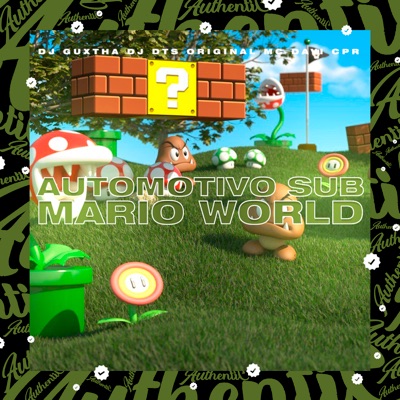 Automotivo Sub Mario World (feat. DJ DTS ORIGINAL) - Single