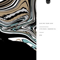 Give Me Your Love - Single - Vito Raisi & Squeeze DJ