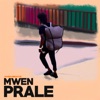 Mwen Prale - Single