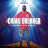 CHAIN BREAKER (feat. KDV & ELI) - Single