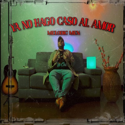 YA NO HAGO CASO AL AMOR - Single