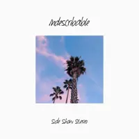 Indescribable — Side Show Stereo