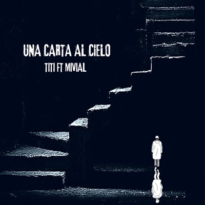 CARTA AL CIELO (feat. Mivial) - Single