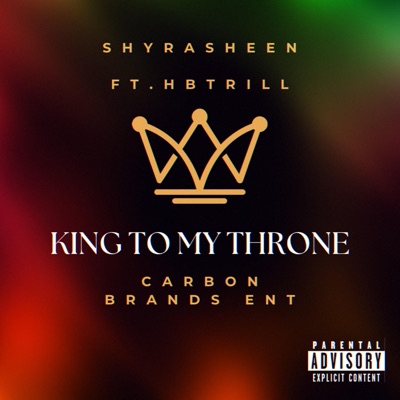 King To My Throne (feat. Hb Trill) - Single