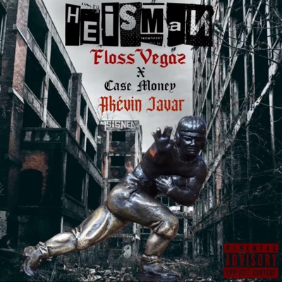 HEISMAN (feat. Case Money & Akévin Javar) - Single
