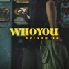 WHO YOU BELONG TO (feat. RAU) - Single