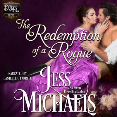 The Redemption of a Rogue: The Duke’s By-Blows, Book 4 (Unabridged)