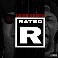 Rated R (feat. Kid the Turn Up God) - Single - Alaska Redd