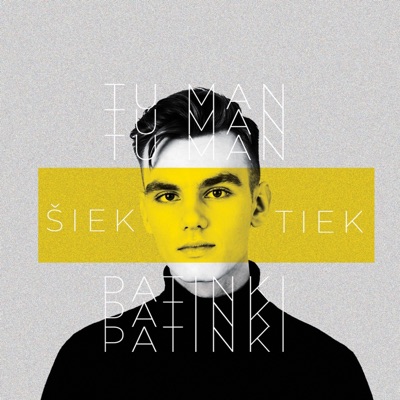 Tu Man Šiek Tiek Patinki - Single