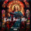 Lord Save Me (feat. Madchild, Past One & Scandalist)