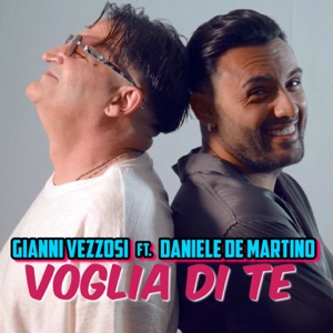 Voglia di te (feat. Daniele De Martino)