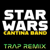 Star Wars Cantina (Trap Remix) artwork