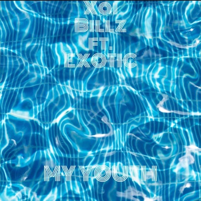 My Youth (feat. EXOTIC) - Single