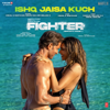 Ishq Jaisa Kuch (From "Fighter") - Vishal & Shekhar, Shilpa Rao, Mellow D, Kumaar & Vishal Dadlani