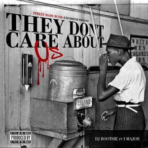 They Don't Care About Us (feat. iMajor)