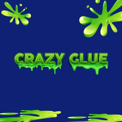 Crazy Glue - Single