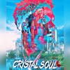 CRYSTAL SOUL (Mixtape), 2021