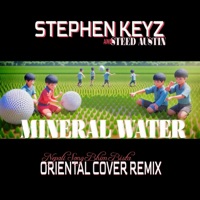 Mineral Water (feat. Bhim Bista) [Oriental Cover] - Single - Stephen Keyz