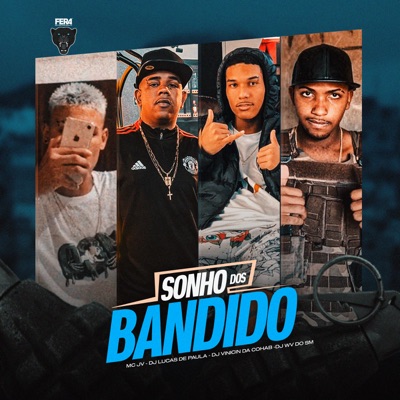 Sonho dos Bandido (feat. DJ WV do SM) - Single