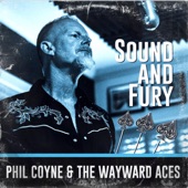 Phil Coyne and The Wayward Aces - I'm Gone