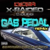 Gas Pedal!! (feat. X-raided & C-dubb) [The Remix] [The Remix] - Single