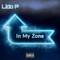 In My Zone - Single - Lido P