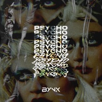 PSYCHO (feat. Jade Elliott) - Single - BYNX