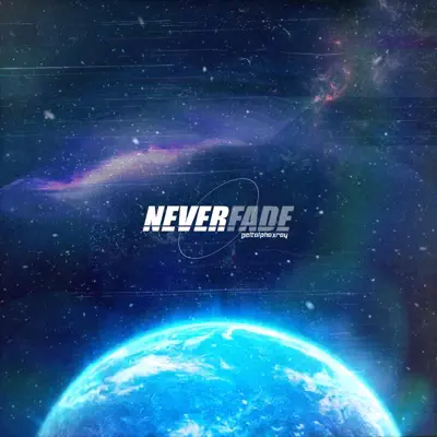 Listen to Neverfade - Single by Deltalphaxray