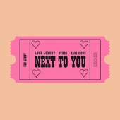 Next To You (feat. Kane Brown) artwork
