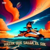 HASTA QUE SALGA EL SOL - Single