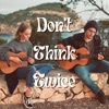 Don't Think Twice, It's Alright - Single