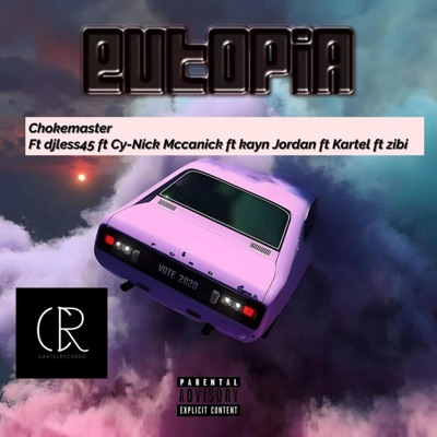 Eutopia (feat. Djless45, Cy-Nick Mccanick, Kartel, Kayn Jordan & Zibi) - Single