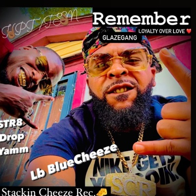 Remember (feat. Str8 Drop Yam) - Single