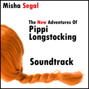 The New Adventures of Pippi Longstocking (Original Score)