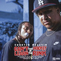 Ya Can't Learn That in the Hockey Rink - Shooter Mcgavin