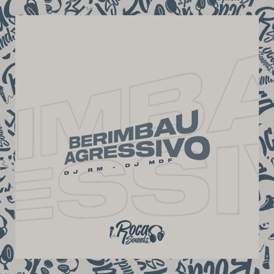 Berimbau Agressivo - Single