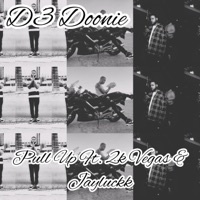 Pull Up (feat. 2K Vegas & Jayluckk) - Single - D3 Doonie