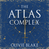 The Atlas Complex - Olivie Blake