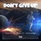 Don't Give Up (feat. Wapseddy) - Chukason Don lyrics