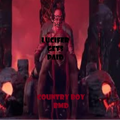 Lucifer Gets Paid - Single