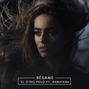 Bésame (feat. Rawayana) - Single