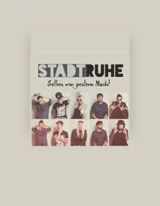 收听 STADTRUHE、观看音乐视频、阅读小传、查看巡演日期等 ！