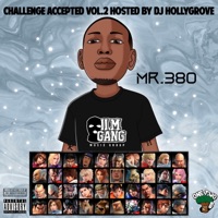 Challenge Accepted 2 - Mr.380 & DJ Hollygrove