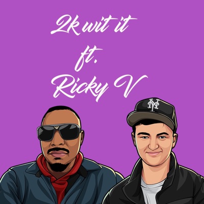 2k wit it (feat. Ricky v) - Single