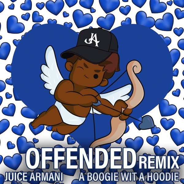 Offended (feat. A Boogie wit da Hoodie) [Remix] - Single - Juice Armani