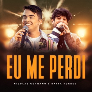 Eu Me Perdi (feat. Raffa Torres)